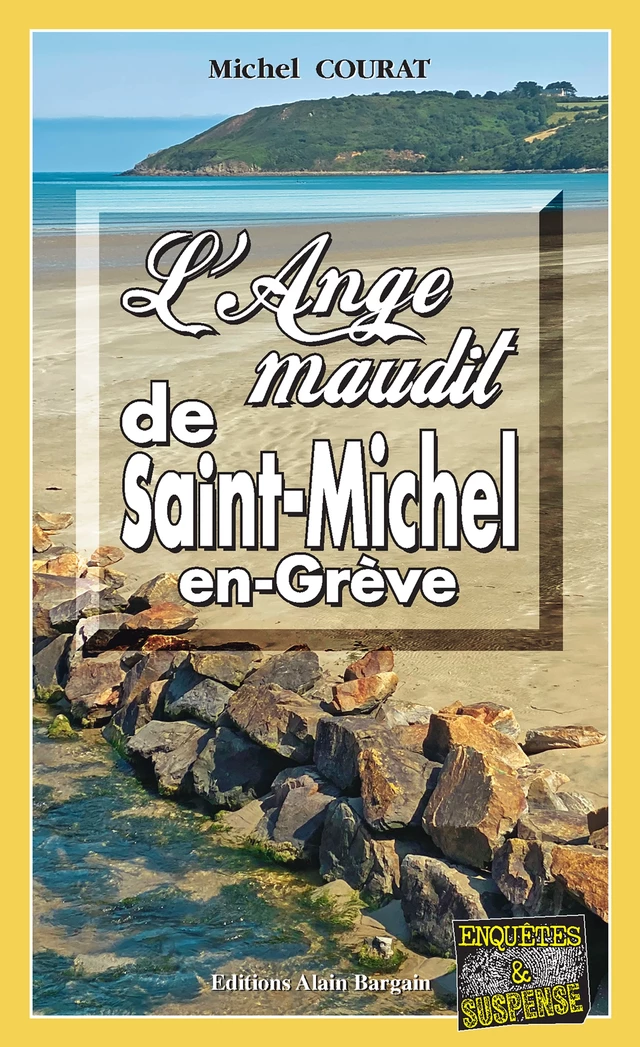 L'Ange maudit de Saint-Michel-en-Grève - Michel Courat - Éditions Alain Bargain