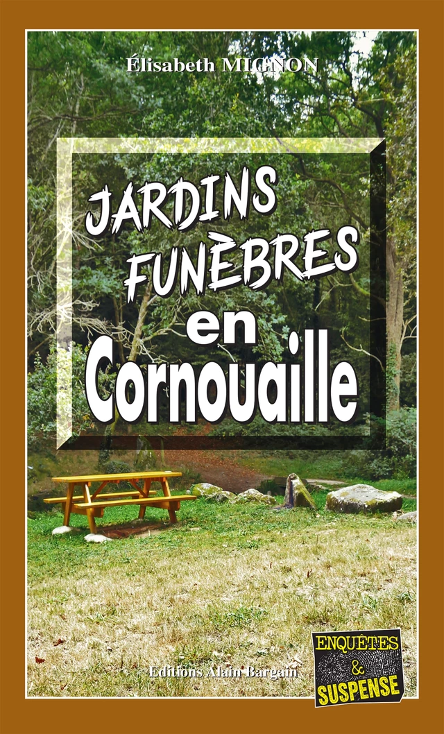 Jardins funèbres en Cornouaille - Elisabeth Mignon - Éditions Alain Bargain