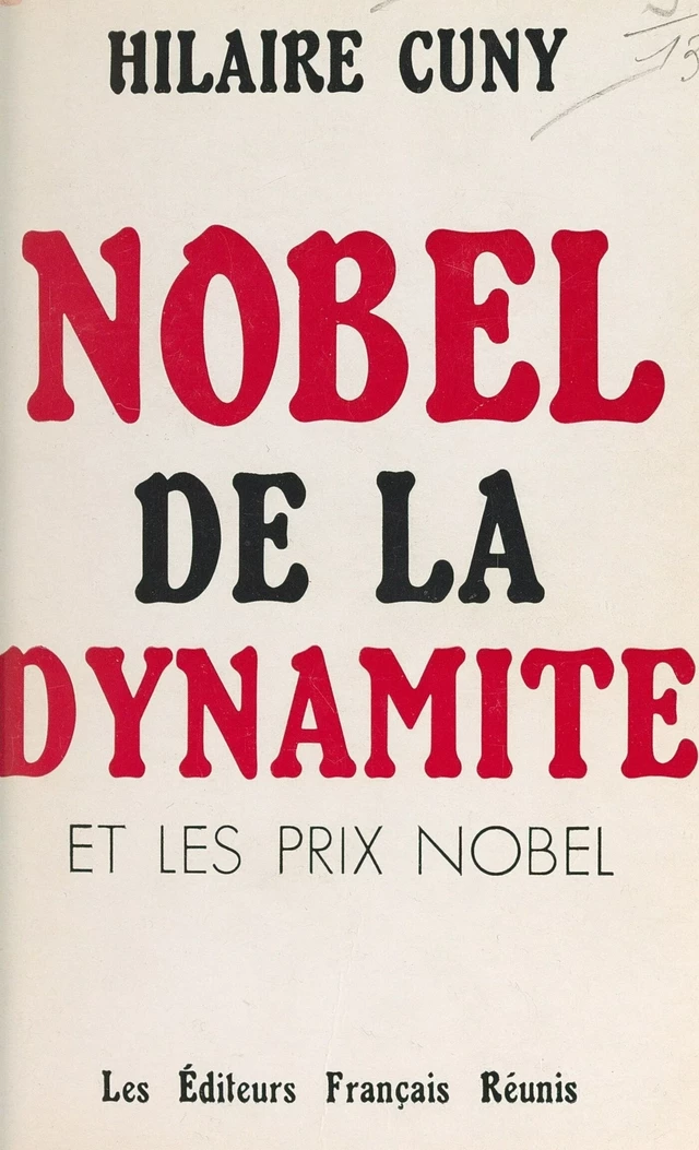 Nobel de la dynamite et les prix Nobel - Hilaire Cuny - FeniXX réédition numérique