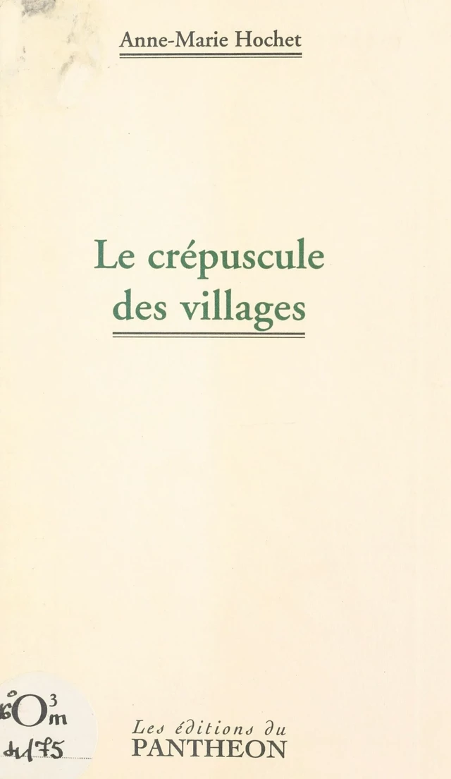 Le crépuscule des villages - Anne-Marie Hochet - FeniXX réédition numérique