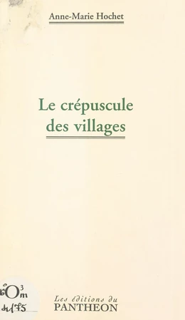 Le crépuscule des villages