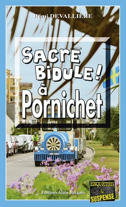 Sacré bidule à Pornichet