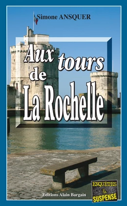 Aux tours de La Rochelle