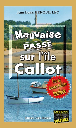 Mauvaise passe sur l'île Callot