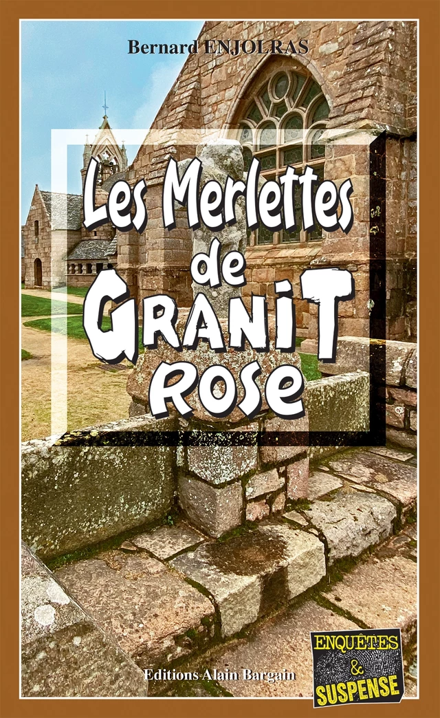 Les Merlettes de Granit rose - Bernard Enjolras - Éditions Alain Bargain