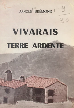 Vivarais, terre ardente