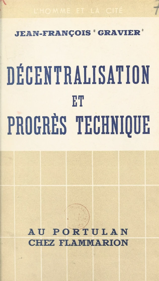 Décentralisation et progrès technique - Jean-François Gravier - FeniXX réédition numérique