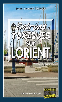 Embruns toxiques sur Lorient