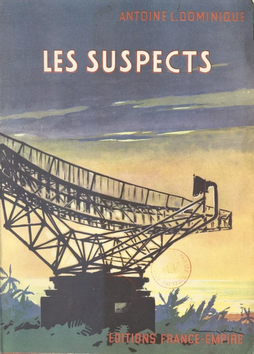 Les suspects - Antoine L. Dominique - FeniXX réédition numérique