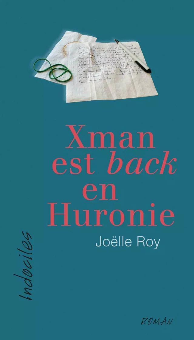 Xman est back en Huronie - Joëlle Roy - Éditions David