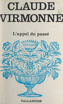 L'appel du passé