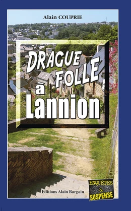 Drague folle à Lannion