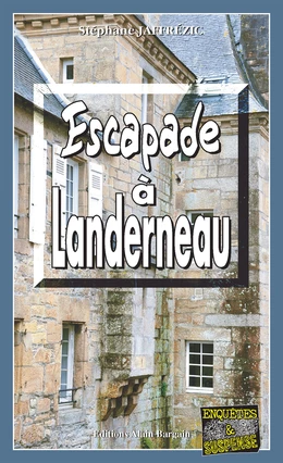 Escapade à Landerneau