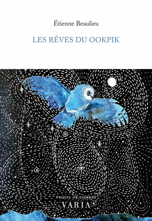 Les rêves du ookpik - Étienne Beaulieu - Groupe Nota bene