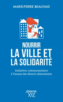 Nourrir la ville et la solidarité