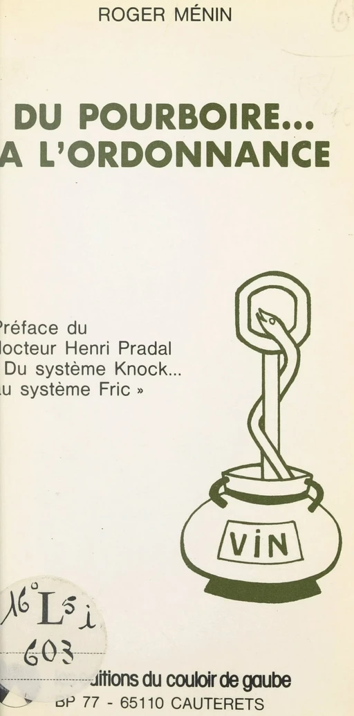 Du pourboire à l'ordonnance - Roger Ménin - FeniXX réédition numérique