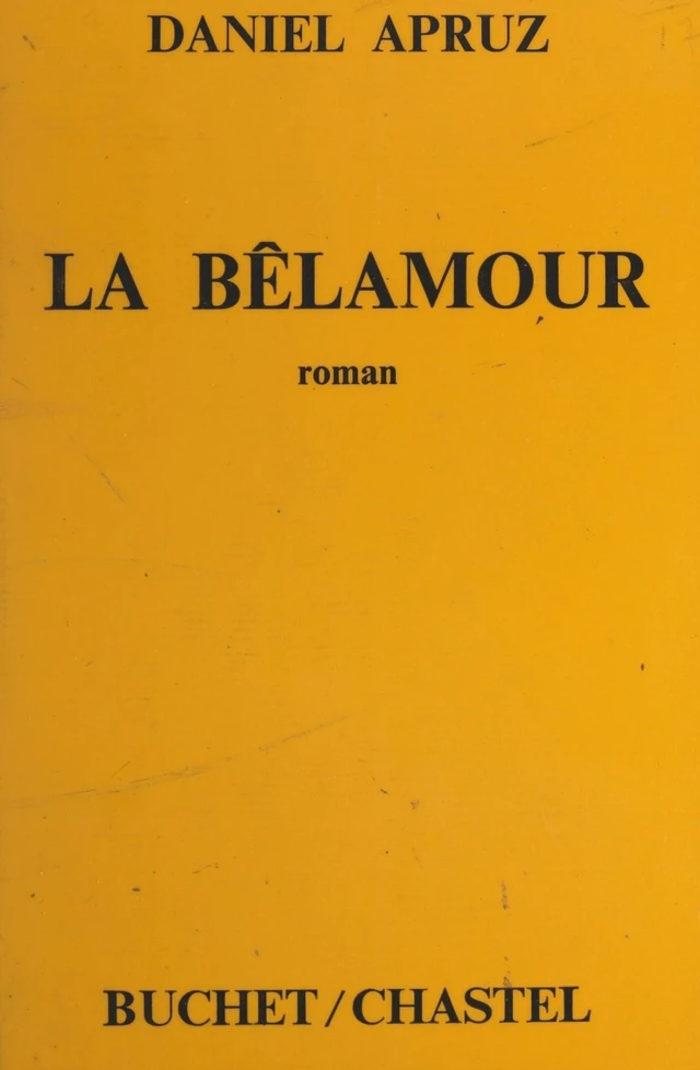 La Bêlamour - Daniel Apruz - FeniXX réédition numérique