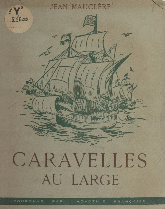 Caravelles au large - Jean Mauclère - FeniXX réédition numérique