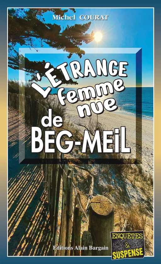 L'étrange femme nue de Beg-Meil - Michel Courat - Éditions Alain Bargain