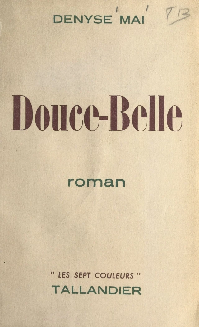 Douce-Belle - Denyse Mai - FeniXX réédition numérique