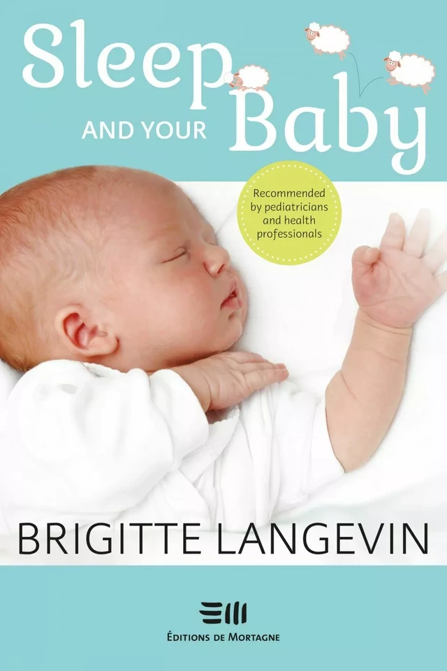 Sleep and your baby - Brigitte Langevin - Éditions de Mortagne