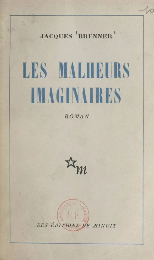 Les malheurs imaginaires - Jacques Brenner - FeniXX réédition numérique