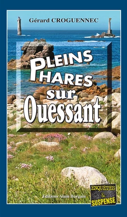 Pleins phares sur Ouessant