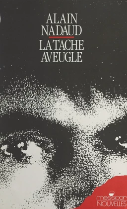 La tache aveugle