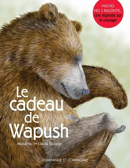 Le cadeau de Wapush