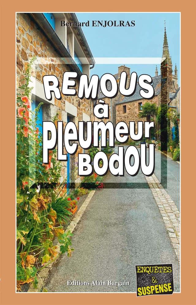 Remous à Pleumeur-Bodou - Bernard Enjolras - Éditions Alain Bargain