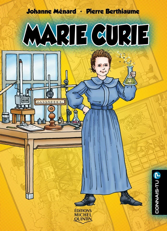 Marie Curie - Johanne Ménard - Éditions Michel Quintin