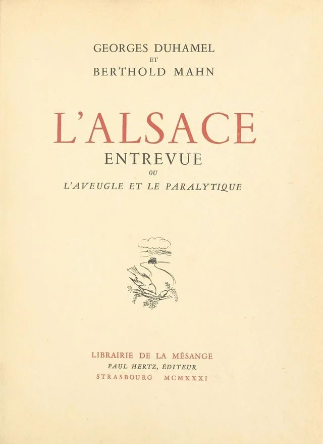 L'Alsace entrevue ou L'Aveugle et le Paralytique - Georges Duhamel - FeniXX réédition numérique