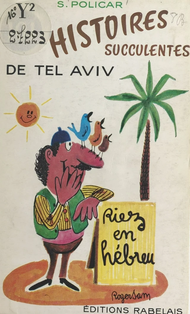 Cent une histoires succulentes de Tel-Aviv (Israël) - Salomon Policar - FeniXX réédition numérique