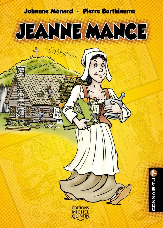 Jeanne Mance - Johanne Ménard - Éditions Michel Quintin