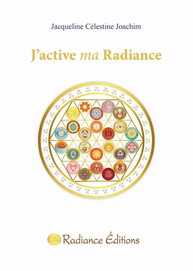 J'active ma Radiance - Jacqueline Célestine Joachim - Radiance Editions