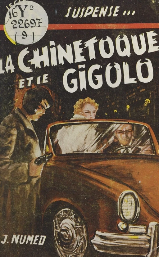 La chinetoque et le gigolo - J. Numède - FeniXX réédition numérique