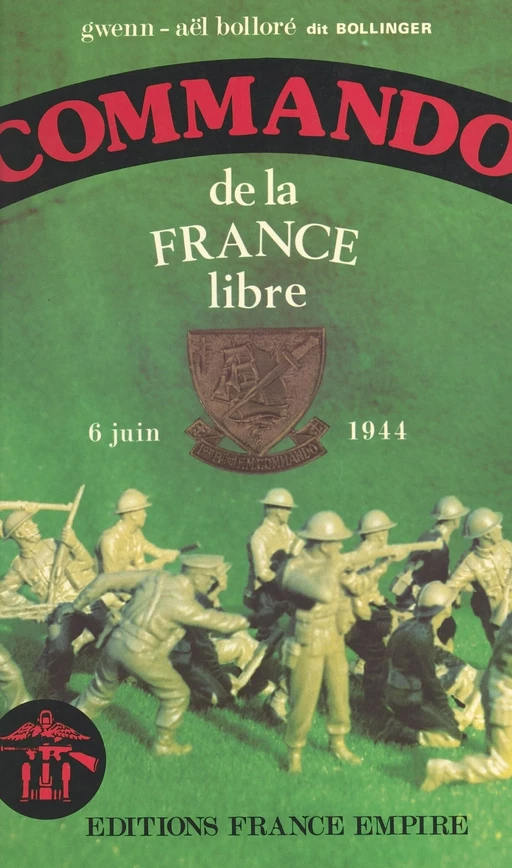 Commando de la France libre - Gwenaël Bolloré, Maurice Chauvet - FeniXX réédition numérique