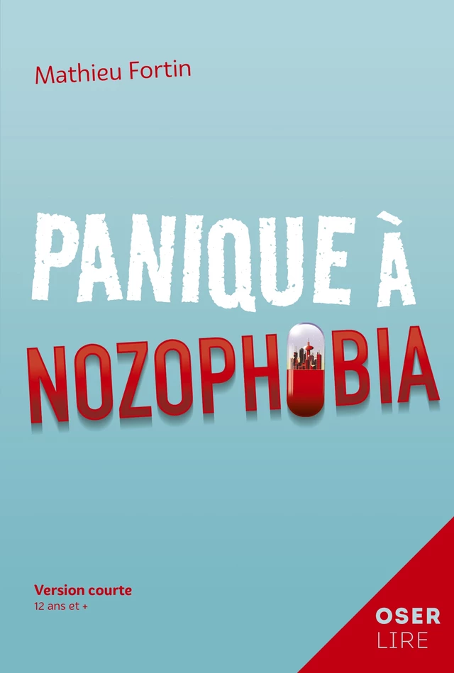 Panique à Nozophobia - Mathieu Fortin - Bayard Canada Livres