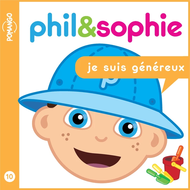 Phil & Sophie - Je suis généreux - Nicole Lebel - Pomango