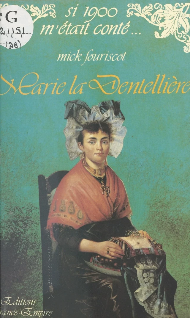 Marie la dentellière - Mick Fouriscot - FeniXX réédition numérique