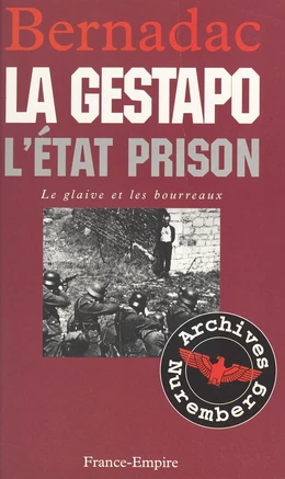 Le glaive et les bourreaux : la Gestapo