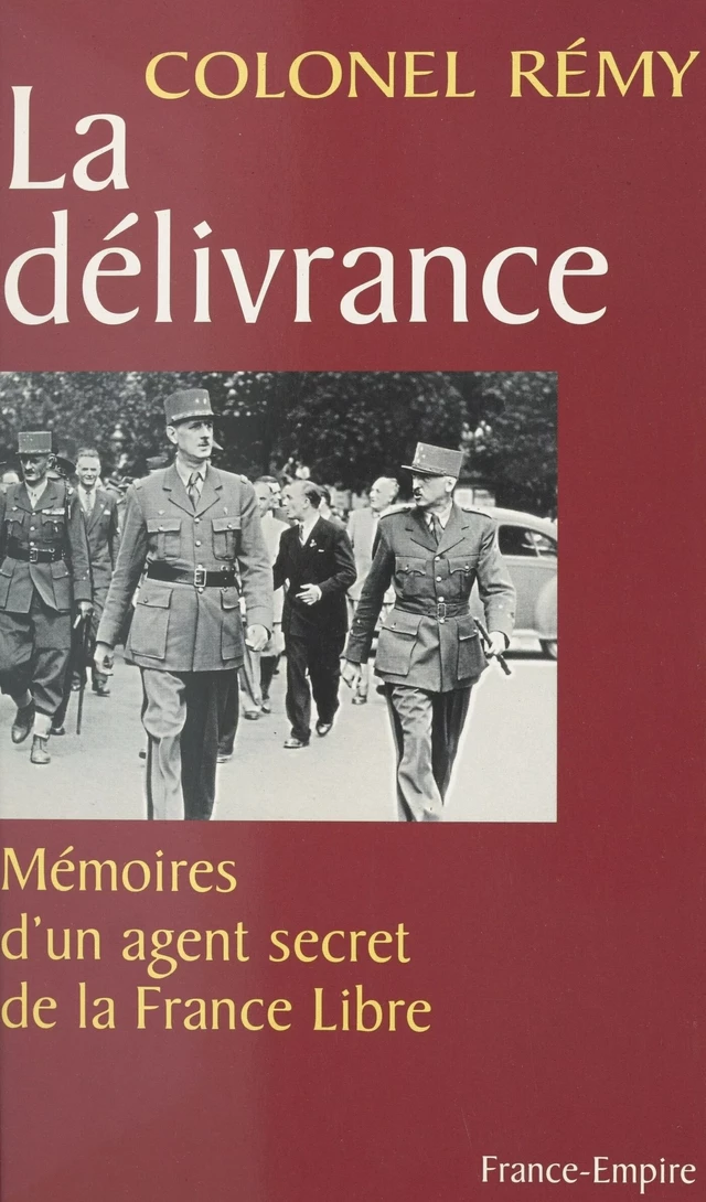 Mémoires d'un agent secret de la France libre (3) -  Colonel Rémy - FeniXX réédition numérique