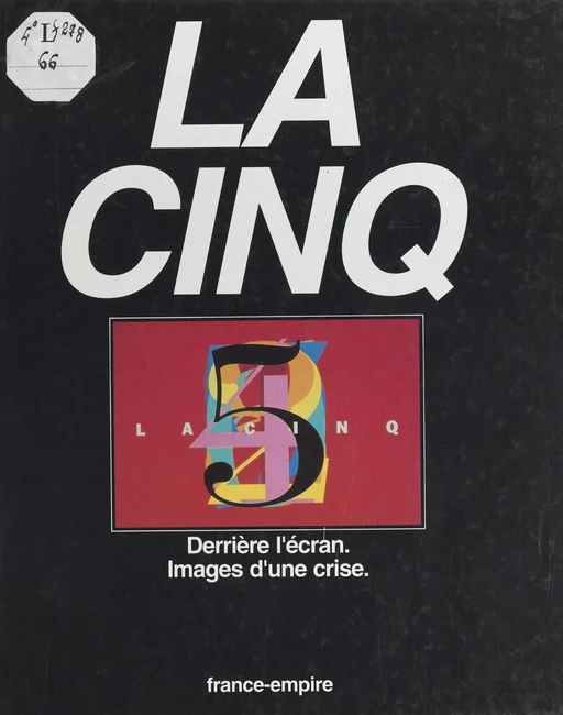 La Cinq - Frédéric Dezert, Aymar du Chatenet, Nicolas Maupied - FeniXX réédition numérique