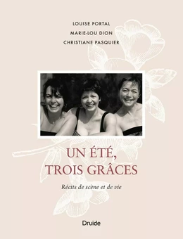 Un été, trois Grâces