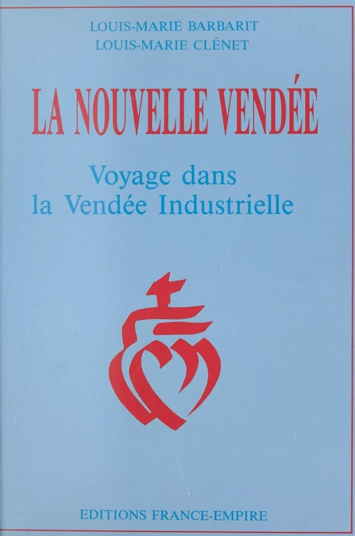 La nouvelle Vendée - Louis-Marie Barbarit, Louis-Marie Clénet - FeniXX réédition numérique