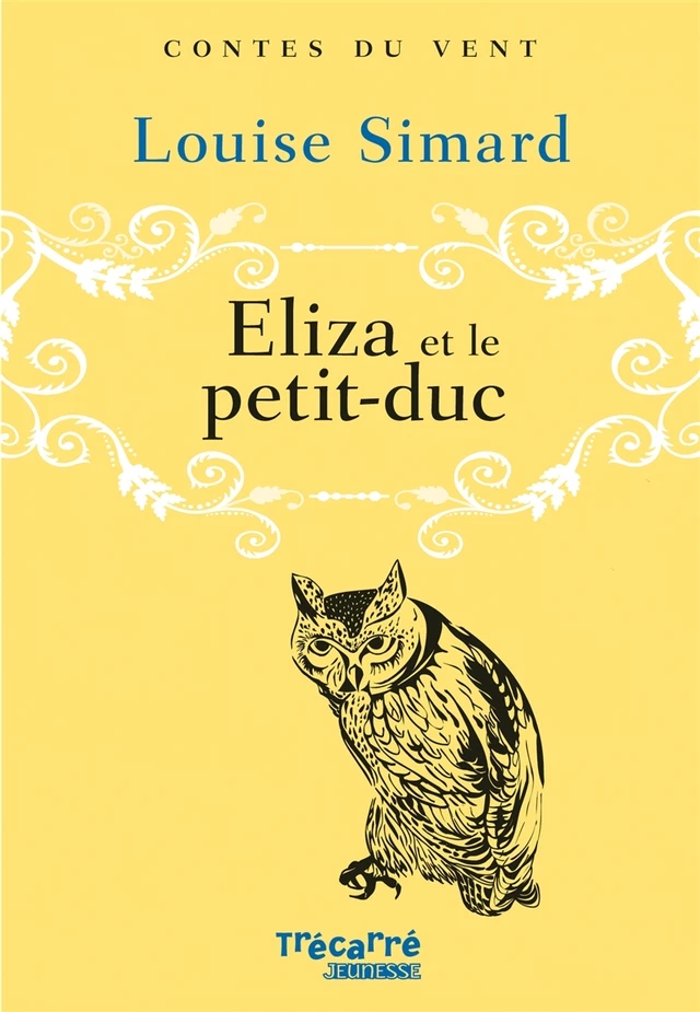 Éliza et le petit duc - Louise Simard - Trécarré