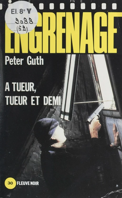 Engrenage : À tueur, tueur et demi - Peter Guth - FeniXX réédition numérique