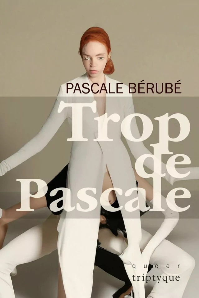 Trop de Pascale - Pascale Bérubé - Groupe Nota bene