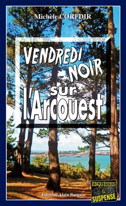 Vendredi noir sur l'Arcouest