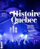 Histoire Québec. Vol. 28 No. 4,  2023 - Elisabeth Bouchard, Eric Boucher, Éric Légaré Roussin, Roxane Martineau, Pierre Leclerc, Raymond Laprée, Marcel Fournier, Pascal Huot, Pierre Gendreau-Hétu, Gabriel Martin, Jeannine Ouellet, Martin Parent, Jean Rey-Regazzi - Les Éditions Histoire Québec